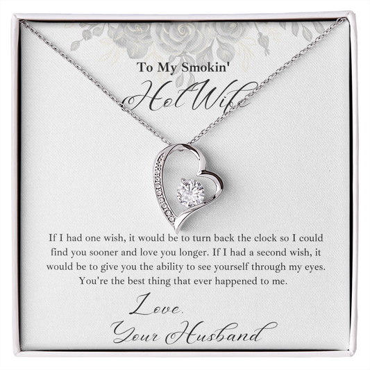Forever Love Necklace | To My Smokin' Hot Wife | One Wish White