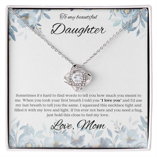 Love Knot Necklace | To My Beautiful Daughter | To Find The Words